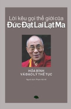 Loi kêu goi the gioi cua Duc Dat Lai Lat Ma - Dalai Lama XIV.;Alt, Franz