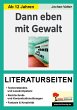 Dann eben mit Gewalt - Literaturseiten - Bild 1