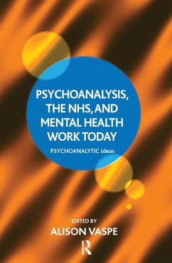 Psychoanalysis, the NHS, and Mental Health Work Today - Vaspe, Alison