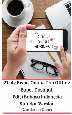 21 Ide Bisnis Online Dan Offline Super Dashyat Edisi Bahasa Indonesia Standar Version - Sakura, Cyber Jannah