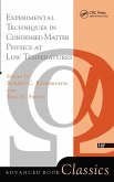 Experimental Techniques In Condensed Matter Physics At Low Temperatures Experimental Techniques In Condensed Matter Physics At Low Temperatures