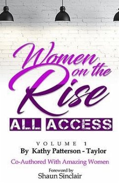 Women on the Rise All Access - Amazing Women, Co-Authored with; Patterson-Taylor, Kathy