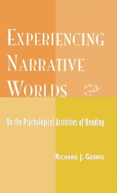 Experiencing Narrative Worlds - Gerrig, Richard