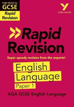 York Notes for AQA GCSE Rapid Revision: AQA English Language Paper 1 catch up, revise and be ready for and 2023 and 2024 exams and assessments - Eddy, Steve