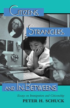 Citizens, Strangers, And In-betweens - Schuck, Peter