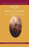 Myths of Mighty Women Myths of Mighty Women