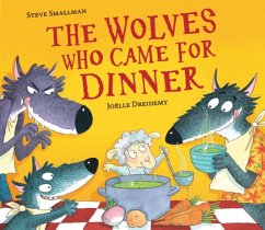 The Wolves Who Came for Dinner - Smallman, Steve