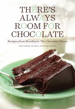 There's Always Room for Chocolate: Recipes from Brooklyn's the Chocolate Room - Josepher, Naomi