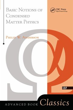 Basic Notions Of Condensed Matter Physics - Anderson, Philip W