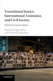 Transitional Justice, International Assistance, and Civil Society: Missed Connections