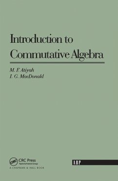 Introduction To Commutative Algebra - Atiyah, Michael