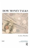 How Money Talks How Money Talks