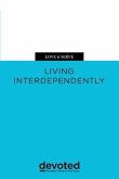 Love & Serve: Living Interdependently