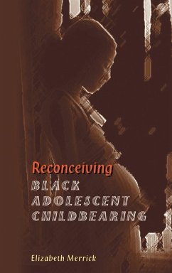Cover Reconceiving Black Adolescent Pregnancy