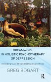 Dreamwork in Holistic Psychotherapy of Depression