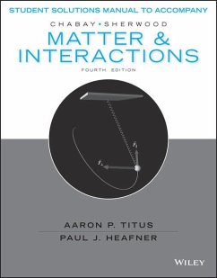 Matter and Interactions, Student Solutions Manual - Chabay, Ruth W; Sherwood, Bruce A