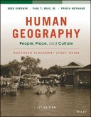 Human Geography: People, Place, and Culture, 11E Advanced Placement Edition (High School) Study Guide