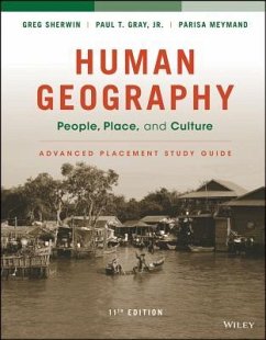 Human Geography: People, Place, and Culture, 11E Advanced Placement Edition (High School) Study Guide - Fouberg, Erin H; Murphy, Alexander B; de Blij, Harm J