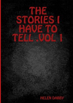 THE STORIES I HAVE TO TELL .VOL 1 - Darby, Helen