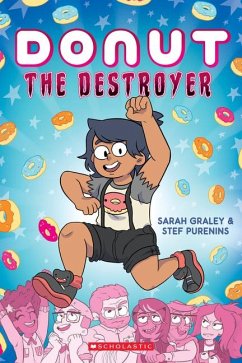 Donut the Destroyer - Graley, Sarah