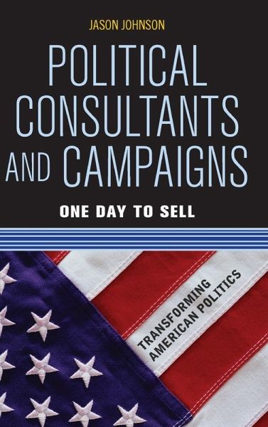 Political Consultants and Campaigns Political Consultants and Campaigns