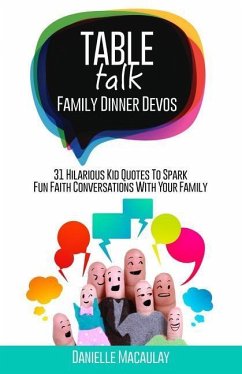 Table Talk: Family Dinner Devos - Macaulay, Danielle