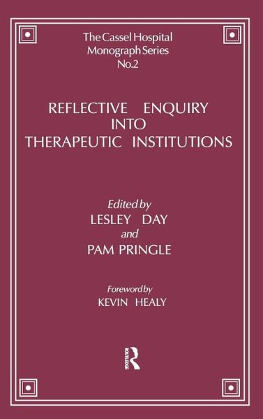 Reflective Enquiry into Therapeutic Institutions