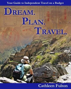 Dream. Plan. Travel - Fulton, Cathleen