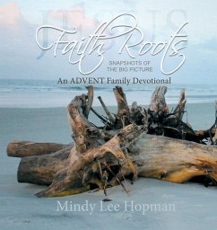 Faith Roots: An Advent Family Devotional - Hopman, Mindy Lee
