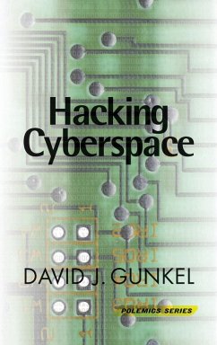 Hacking Cyberspace - Gunkel, David J.