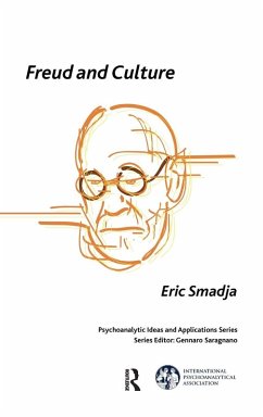 Freud and Culture - Smadja, Eric Freud and Culture - Smadja, Eric