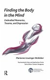 Finding the Body in the Mind Finding the Body in the Mind