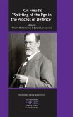 On Freud's Splitting of the Ego in the Process of Defence