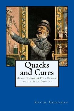 Quacks and Cures - Goodman, Kevin