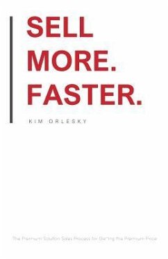 Sell More. Faster. - Orlesky, Kim
