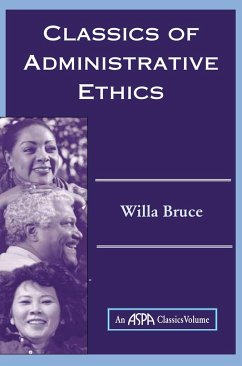 Classics of Administrative Ethics - Bruce, Willa Marie