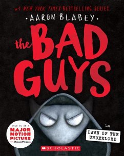 The Bad Guys in Dawn of the Underlord (the Bad Guys #11) - Blabey, Aaron