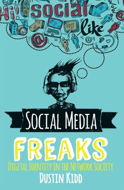 Social Media Freaks - Kidd, Dustin