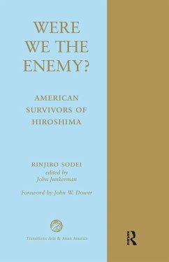 Were We The Enemy? American Survivors Of Hiroshima - Sodei, Rinjiro