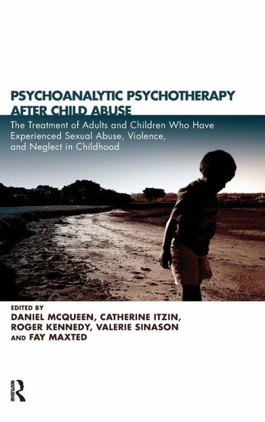 Psychoanalytic Psychotherapy After Child Abuse Psychoanalytic Psychotherapy After Child Abuse
