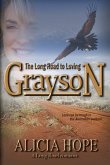 The Long Road to Loving Grayson