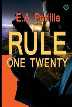 Rule One Twenty - Padilla, E. a.