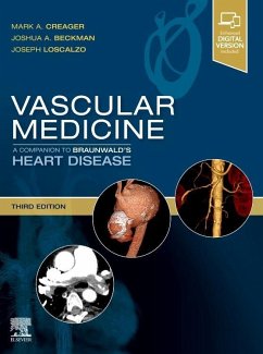 Vascular Medicine: A Companion to Braunwald's Heart Disease - Creager, Mark; Beckman, Joshua A; Loscalzo, Joseph