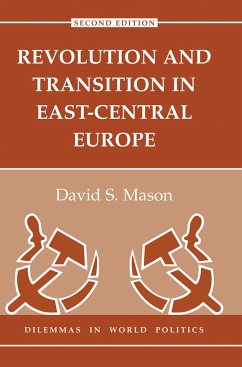 Revolution And Transition In East-central Europe - Mason, David