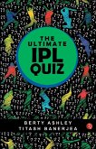THE ULTIMATE IPL QUIZ BOOK
