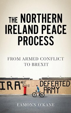 The Northern Ireland peace process - O'Kane, Eamonn