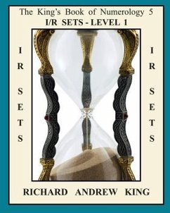 The King's Book of Numerology 5: IR Sets - Level 1 - King, Richard Andrew