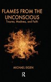 Flames from the Unconscious