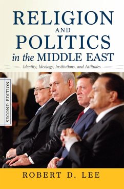 Religion and Politics in the Middle East - Lee, Robert D
