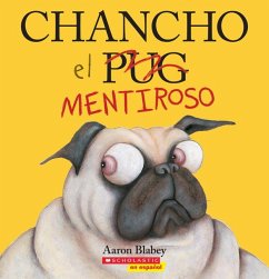 Chancho El Mentiroso (Pig the Fibber) - Blabey, Aaron